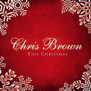 This Christmas - Chris Brown — Listen and discover music at Last.fm