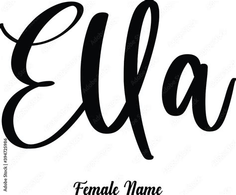 Ella-Female Name Cursive Calligraphy Phrase on White Background Stock ...