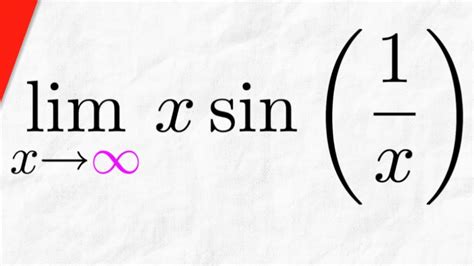 Limit of x*sin(1/x) as x approaches Infinity | Calculus 1 Exercises - YouTube