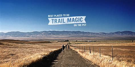 Best Places to Do Trail Magic on the PCT - The Trek