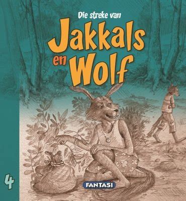 Fiction - Die streke van Jakkals en Wolf boek 4 - Jakkals en Wolf bou ...