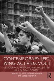 Contemporary Left-Wing Activism Vol 1: Democracy, Participation and Di