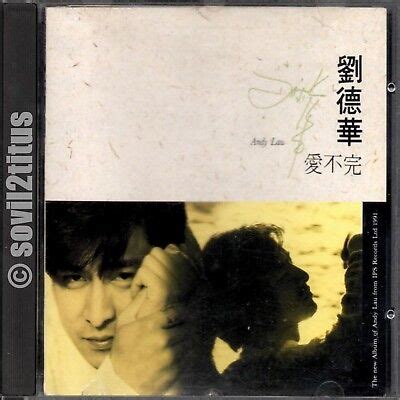 CD 1991 Andy Lau Liu De Hua 劉德華 愛不完 #4027 | eBay