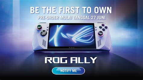 Pre-Order ROG Ally Indonesia - ROG Community Indonesia