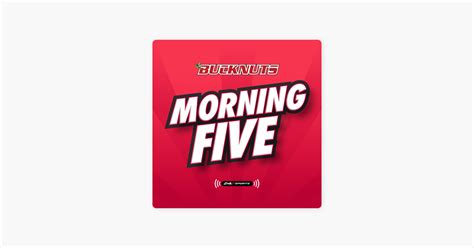 ‎Bucknuts Morning 5: An Ohio State athletics podcast on Apple Podcasts