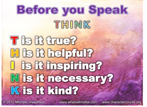 Before you speak think | What Will Matter