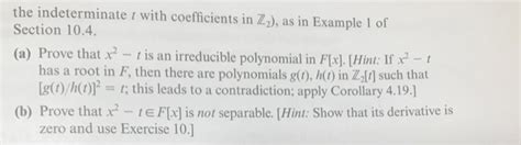 Solved Here is an example of an irreducible polynomial that | Chegg.com