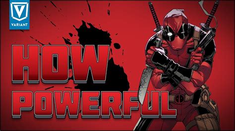 How Powerful Is Deadpool? – Marvel Products