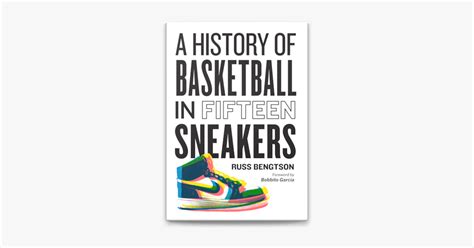 ‎A History of Basketball in Fifteen Sneakers trên Apple Books