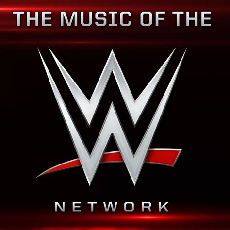 WWE - The Music of the WWE Network Lyrics and Tracklist | Genius