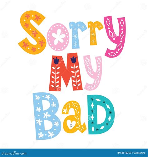 Sorry my bad stock image. Image of note, type, word, decorative - 53515759