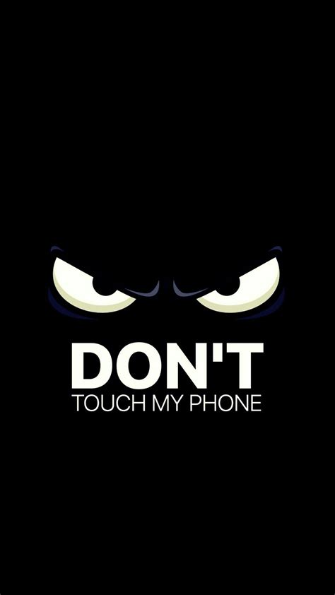 Wallpaper Dont Touch My Phone (72+ images)