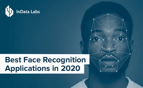 Face Recognition Applications 2020 – InData Labs