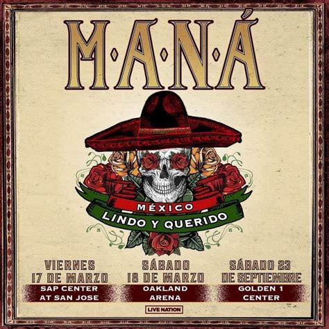 MANA hits Bay Area with 2 shows in 2023! “Mexico Lindo Y Querido ...