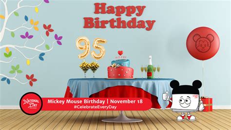 MICKEY MOUSE BIRTHDAY - November 18 - National Day Calendar