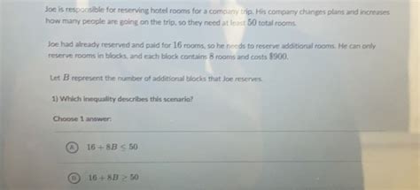 Solved: Joe is responsible for reserving hotel rooms for a company trip. His company changes ...