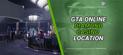 GTA Online Diamond Casino Location: Everything You Need To Know