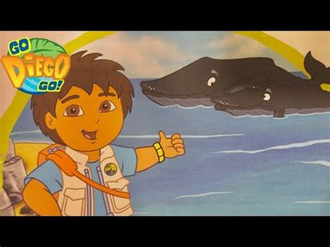 Nick Jr Go Diego Go Book- A Humpback Whale Tale - YouTube