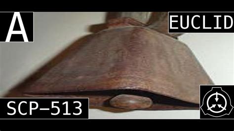 SCP-513 A Cowbell [Euclid] - YouTube