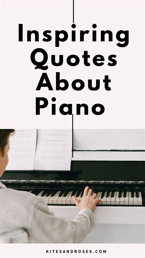 a man playing piano with the words, inspireing quotes about piano