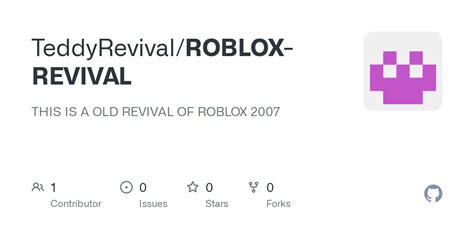 GitHub - TeddyRevival/ROBLOX-REVIVAL: THIS IS A OLD REVIVAL OF ROBLOX 2007