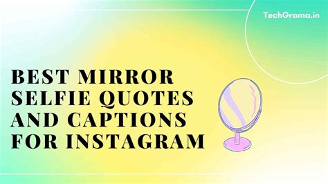 430+ Mirror Selfie Captions And Quotes For Instagram – TechGrama