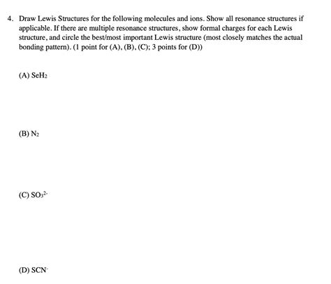 SOLVED: 4. Draw Lewis Structures for the following molecules and ions. Show all resonance ...