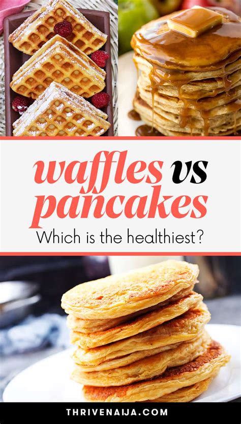 Waffles vs Pancakes: Which Is The Healthiest? And Tastiest? | ThriveNaija