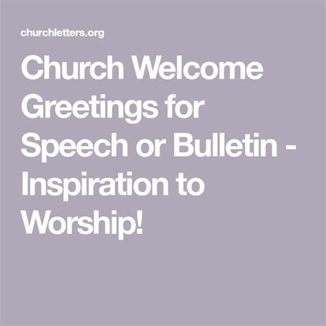 Church Welcome Greetings for Speech or Bulletin - Inspiration to ...