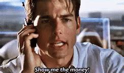 Show Me The Money! GIF - JerryMaguire TomCruise ShowMeTheMoney ...