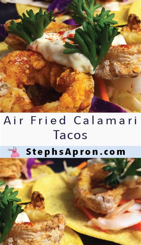 Air Fried Calamari Tacos | Fried calamari, Air fryer dinner recipes ...