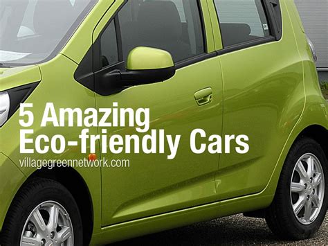 5 Amazing Eco-friendly Cars - Village Green Network | Eco friendly cars, Environmentally ...