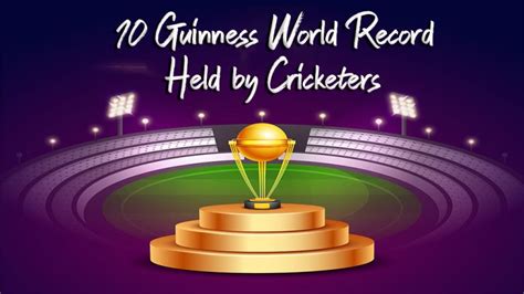 10 Guinness World Record Held by Cricketers