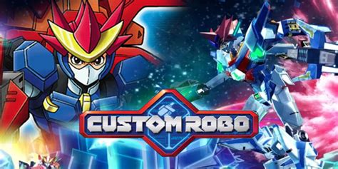 Custom Robo Deserves a Sequel on the Switch