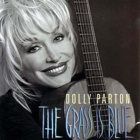 Dolly Parton – The Grass Is Blue Lyrics | Genius Lyrics