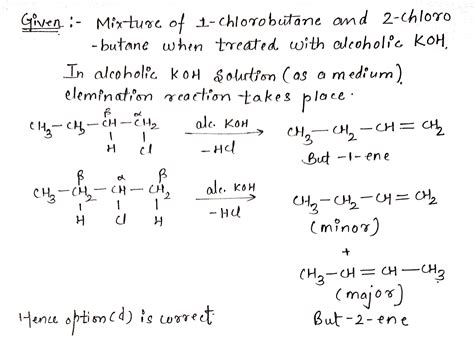 A mixture of 1-chlorobutane and 2-chlorobutane when treated with ...