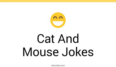 53+ Cat And Mouse Jokes And Funny Puns - JokoJokes