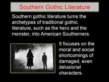 Southern Gothic Literature by Dianne Mason | Teachers Pay Teachers