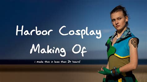 Harbor Cosplay Making Of | Crafting Vlog #1 - YouTube