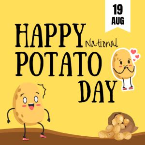 National Potato Day (Aug 19) Wishes - History, Unknown Facts, Hashtags, Recipes, Nutrition ...