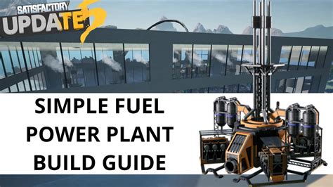 Basic Fuel Generator Setup Build Guide - Satisfactory Update 5 Fuel Power Plant - YouTube