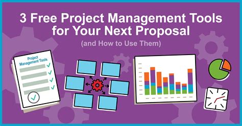 3 Free Project Management Tools for Your Next Proposal (and How to Use Them)