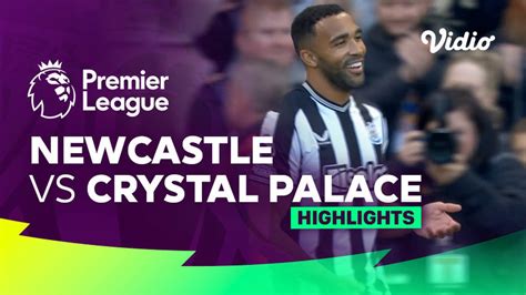 Newcastle vs Crystal Palace - Highlights | Premier League 23/24 | Vidio