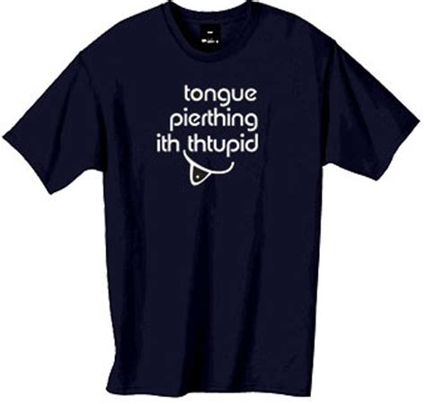 Tongue piercing tshirt