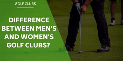 What's The Difference Between Men's and Women's Golf Clubs?