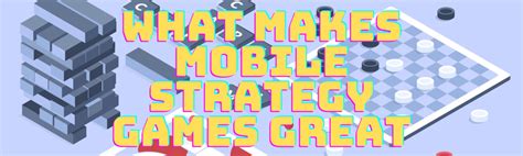 What Makes Mobile Strategy Games Great?