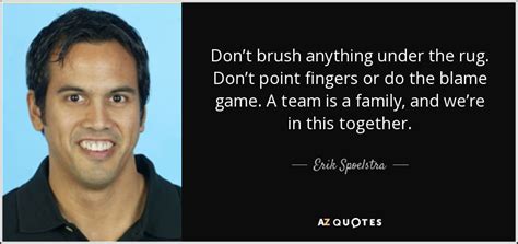 TOP 8 QUOTES BY ERIK SPOELSTRA | A-Z Quotes