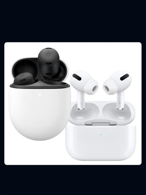 Google Pixel Buds Pro vs Apple AirPods Pro comparison - Smartprix