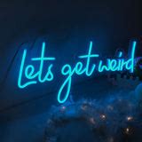 Lets Get Weird LED Blue Neon Sign Birthday Party Deco Light Art - Lofaris