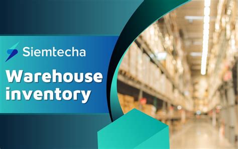 “Siemtecha” warehouse inventory | Siemtecha